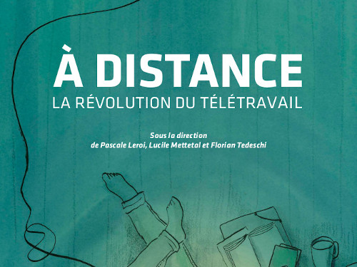 À distance, la révolution du télétravail