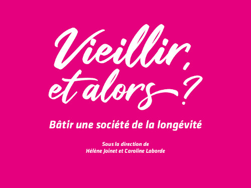 Vieillir, et alors ?