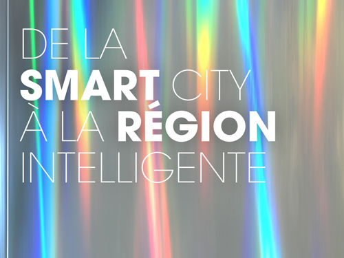 De la Smart City à la région intelligente